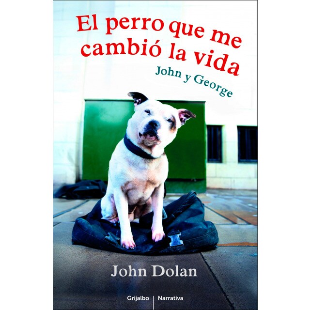 El perro que me cambió la vida: John y george.pdf