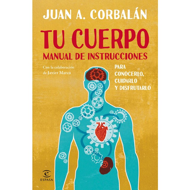 Tu cuerpo. Manual de instrucciones: Para conocerlo, cuidarlo y disfrutarlo.pdf