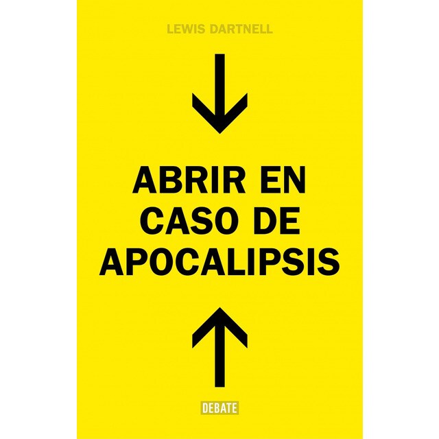 Abrir en caso de apocalipsis: Guía rápida para reconstruir la civilización.pdf