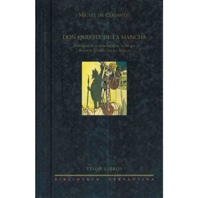 Don quijote de la mancha: reducción de la inmortal obra, hecha por ramón gómez de la serna.pdf