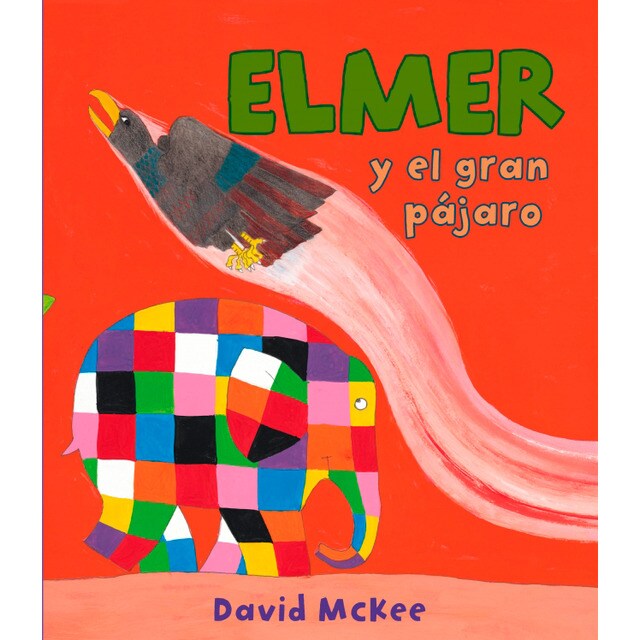 Elmer y el gran pájaro (elmer. Álbum ilustrado) (Tapa dura)