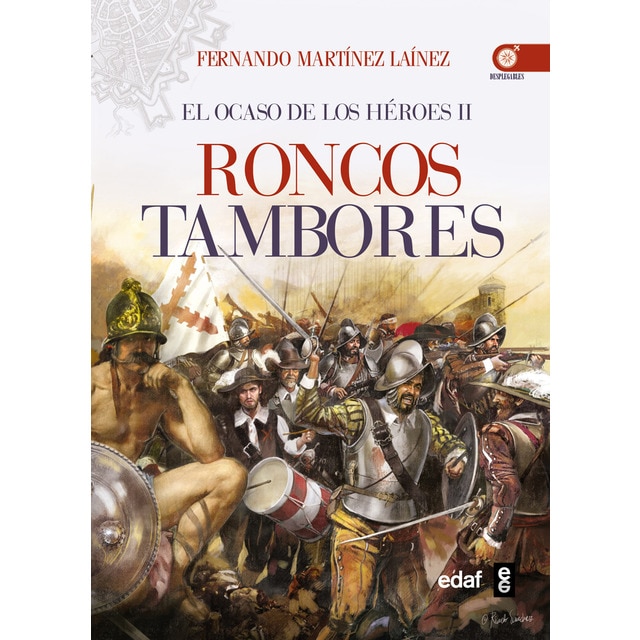 Roncos tambores: El ocaso de los héroes ii.pdf