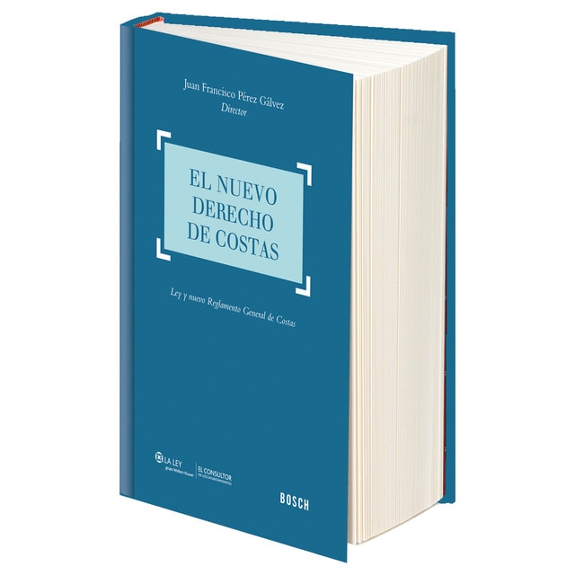 El nuevo derecho de costas: Ley y nuevo reglamento general de costas (Tapa dura)