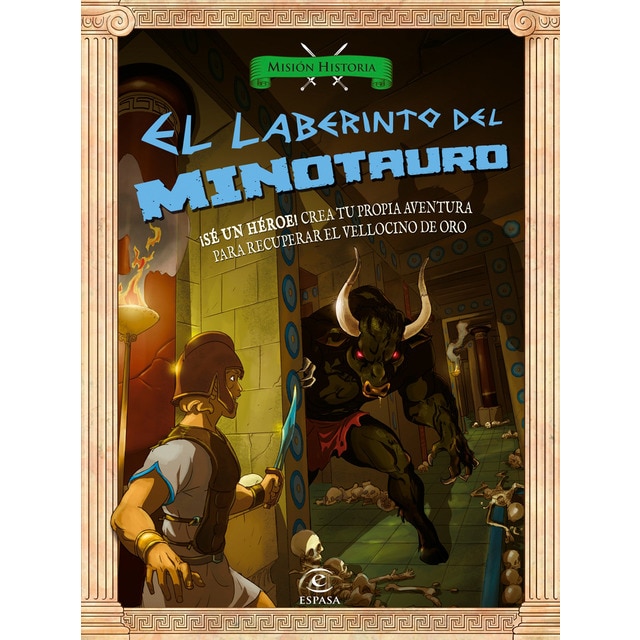 El laberinto del minotauro: ¡Sé un héroe! Crea tu propia aventura para encontrar el vellocino de oro (Tapa blanda)