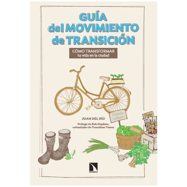 Guía del movimiento de transición: Cómo transformar tu vida en la ciudad.pdf