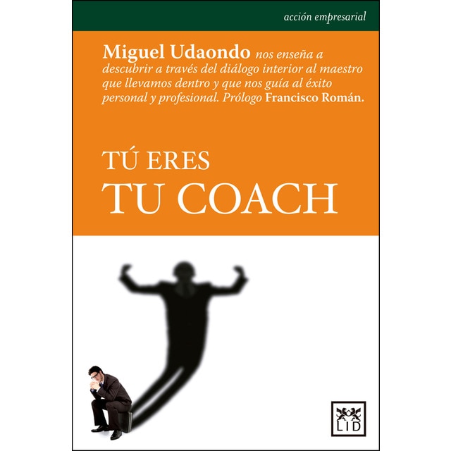 Tú eres tu coach (Tapa blanda)