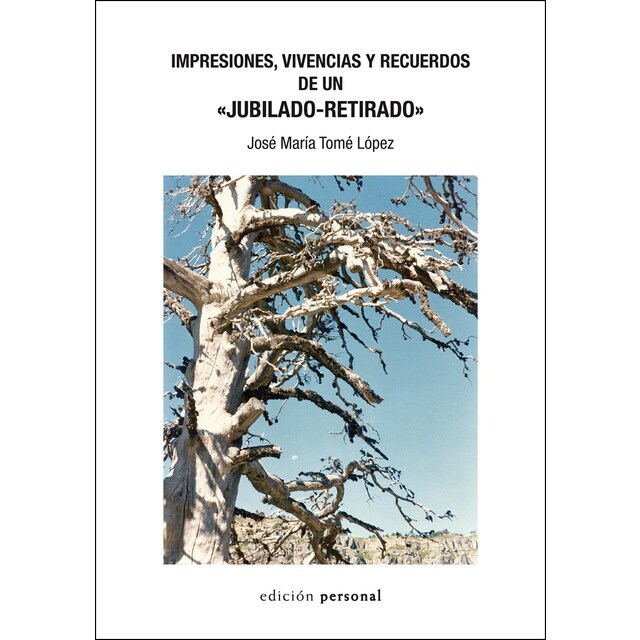 Impresiones,vivencias y recuerdos de un jubilado.pdf