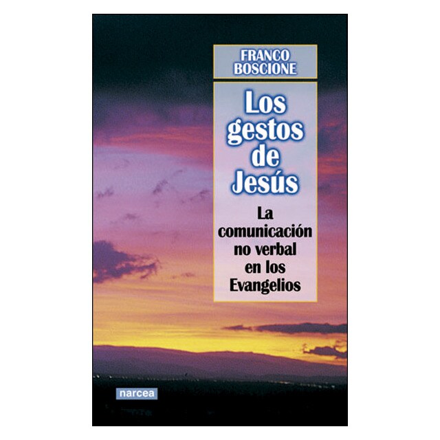 Los gestos de jesús: la comunicación no verbal en los evangelios.pdf