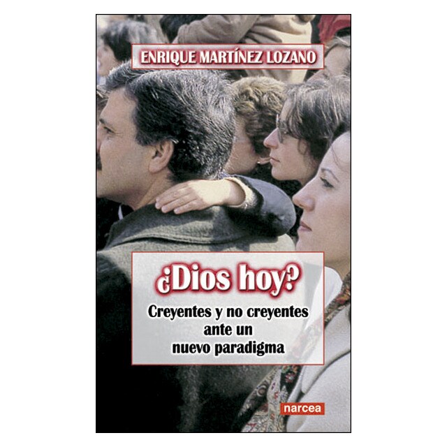 ¿dios hoy?: creyentes y no creyentes ante un nuevo paradigma.pdf