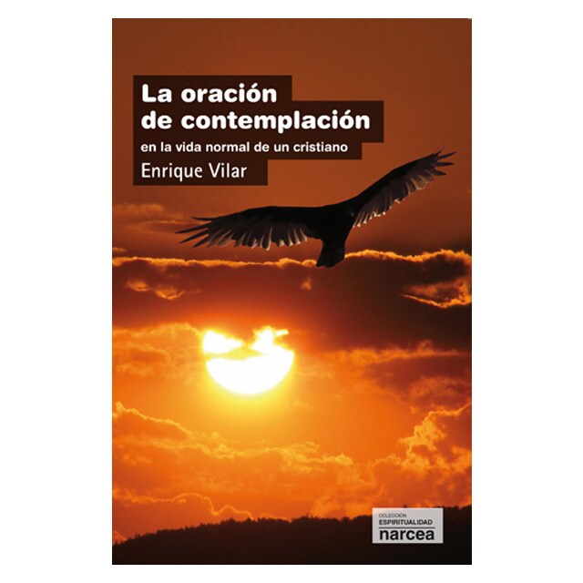 La oración de contemplación: En la vida normal de un cristiano.pdf