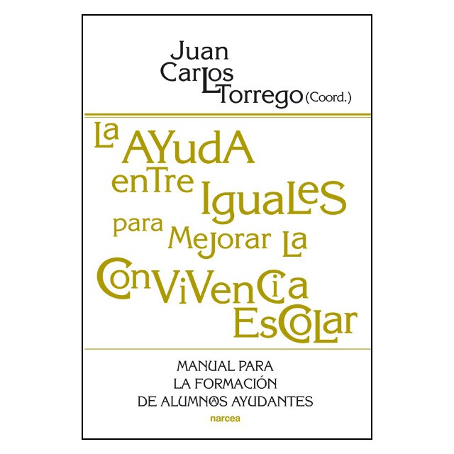 La ayuda entre iguales para mejorar la convivencia escolar: Manual para la formación de alumnos/as ayudantes.pdf