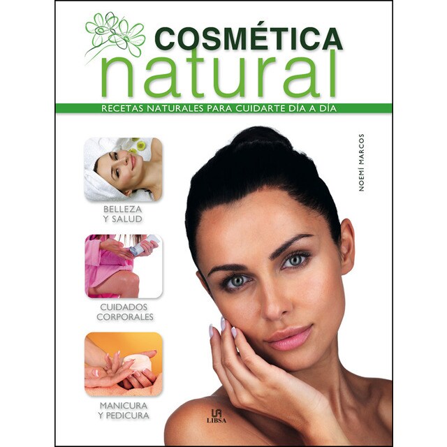 Cosmética natural. Recetas naturales para cuidarte día a día.pdf