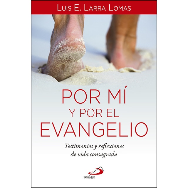 Por mí y por el evangelio: Testimonios y reflexiones de vida consagrada.pdf