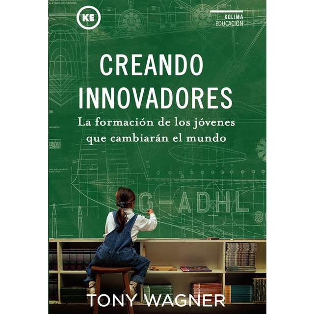 Creando innovadores: La formación de los jóvenes que cambiarán el mundo.pdf