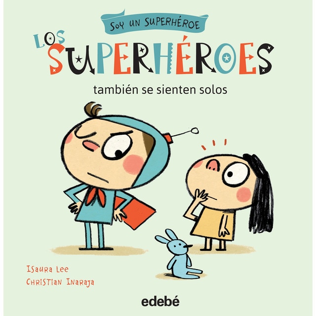 Los superhéroes también se sienten solos.pdf