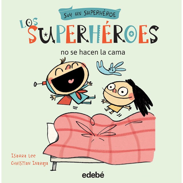 Los superhéroes no se hacen la cama.pdf