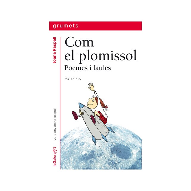 Com el plomissol. Poemes i faules (Tapa blanda)