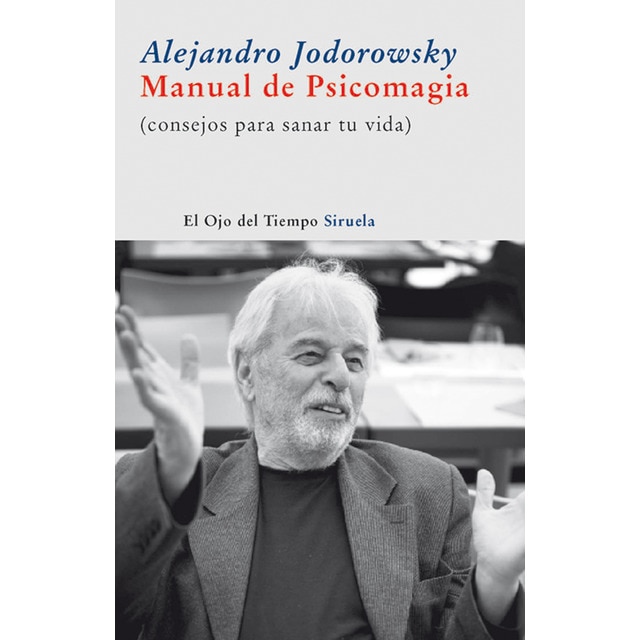Manual de psicomagia: consejos para sanar tu vida.pdf