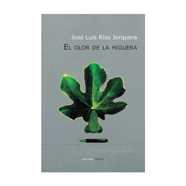 El olor de la higuera (Tapa blanda)