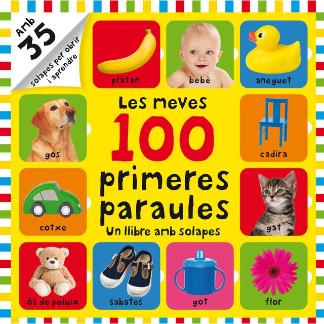 Les meves 100 primeres paraules: Un llibre amb solapes.pdf