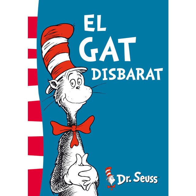 El gat disbarat (colección dr. Seuss) (Tapa dura)