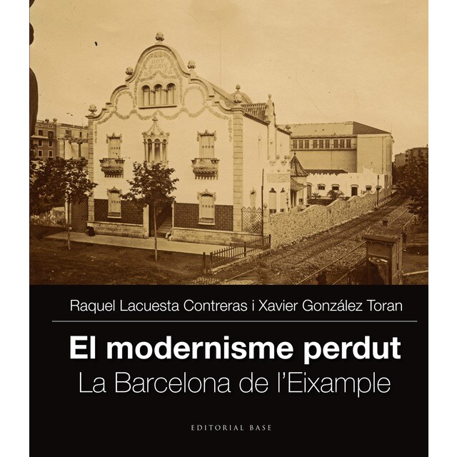 El modernisme perdut ii: Leixample de barcelona.pdf