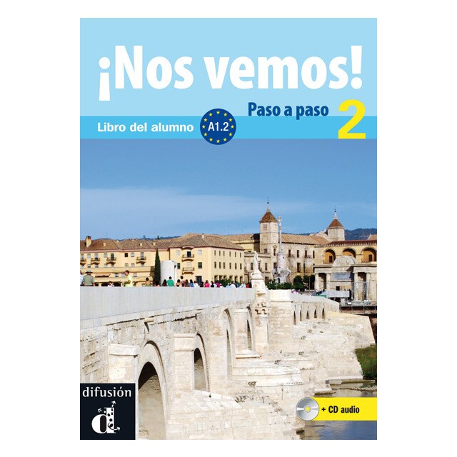 ¡nos vemos! paso a paso 2. Nivel a1. 2. Libro del alumno y cuaderno de ejercicios + cd.pdf