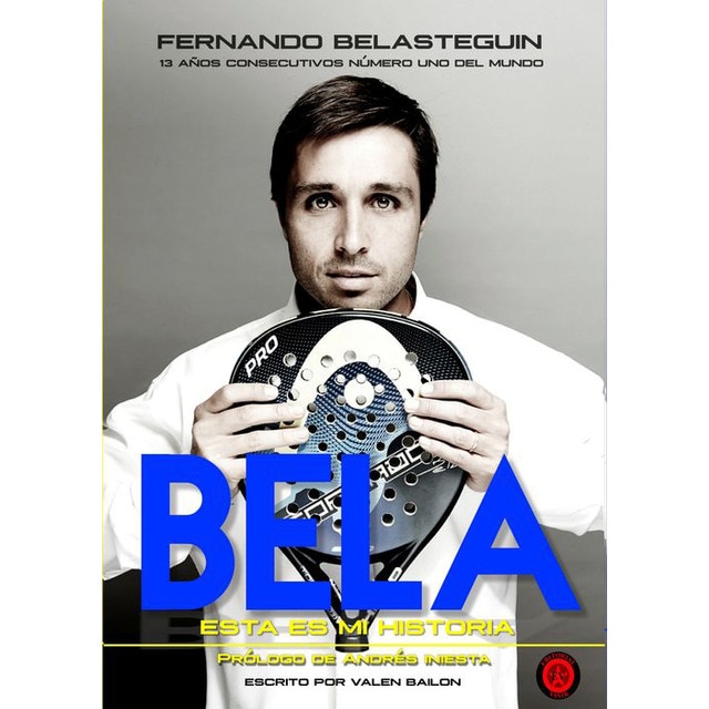 Fernando belasteguin. Esta es mi historia (Tapa blanda)