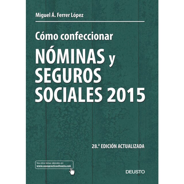 Cómo confeccionar nóminas y seguros sociales 2015: 28ª edición actualizada.pdf