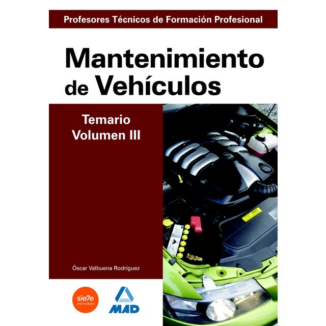 Cuerpo de profesores técnicos de formación profesional. Mantenimiento de vehículos. Temario. Volumen iii.pdf