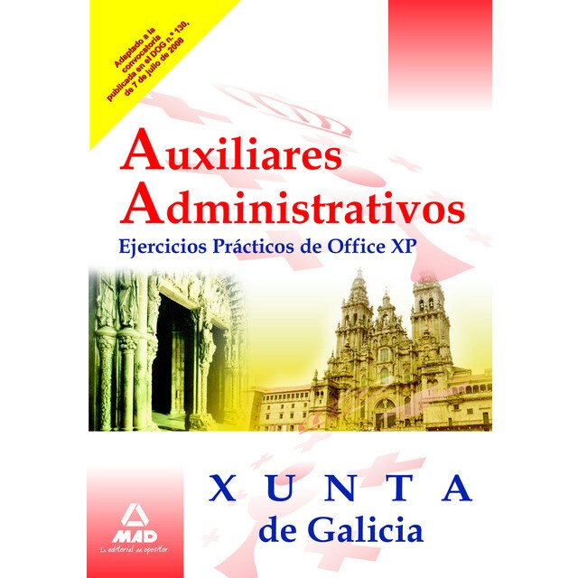 Auxiliares administrativos de la xunta de galicia. Ejercicios prácticos de office xp..pdf