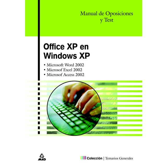 Office xp en windows xp. Manual de oposiciones. Temario y test. microsoft word, excel t access (Tapa blanda)