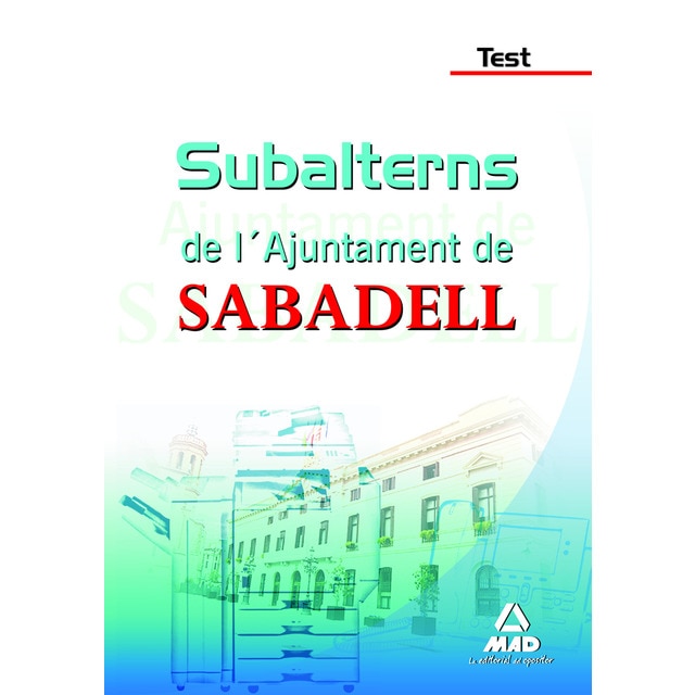 Subalterns de l?ajuntament de sabadell. Test (Tapa blanda)