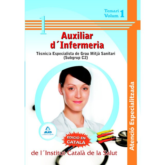 Auxiliars d´infermeria atenció especialitzada de l´institut català de la salut - tècnic/a especialista de grau mitjà sanitari.pdf