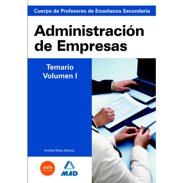 Cuerpo de profesores de enseñanza secundaria. Administración de empresas. Temario. Volumen i (Tapa blanda)