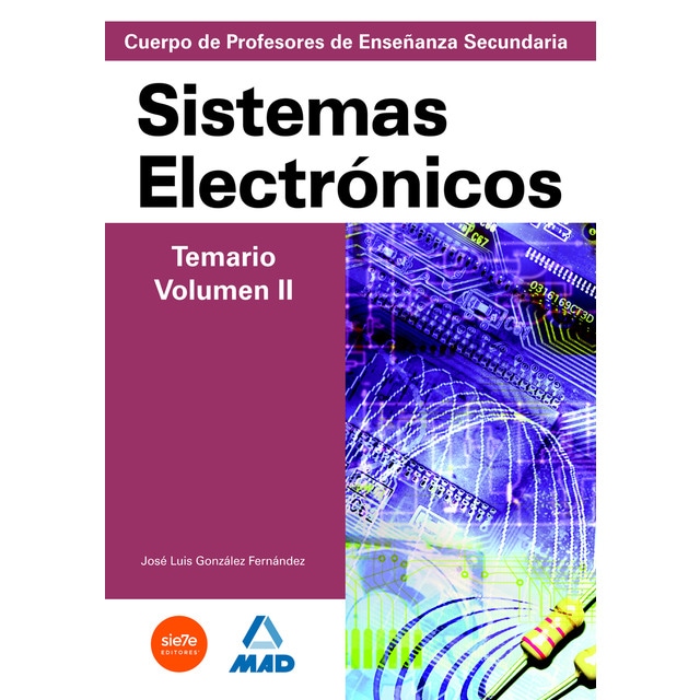Cuerpo de profesores de enseñanza secundaria. Sistemas electrónicos. Temario. Volumen ii..pdf