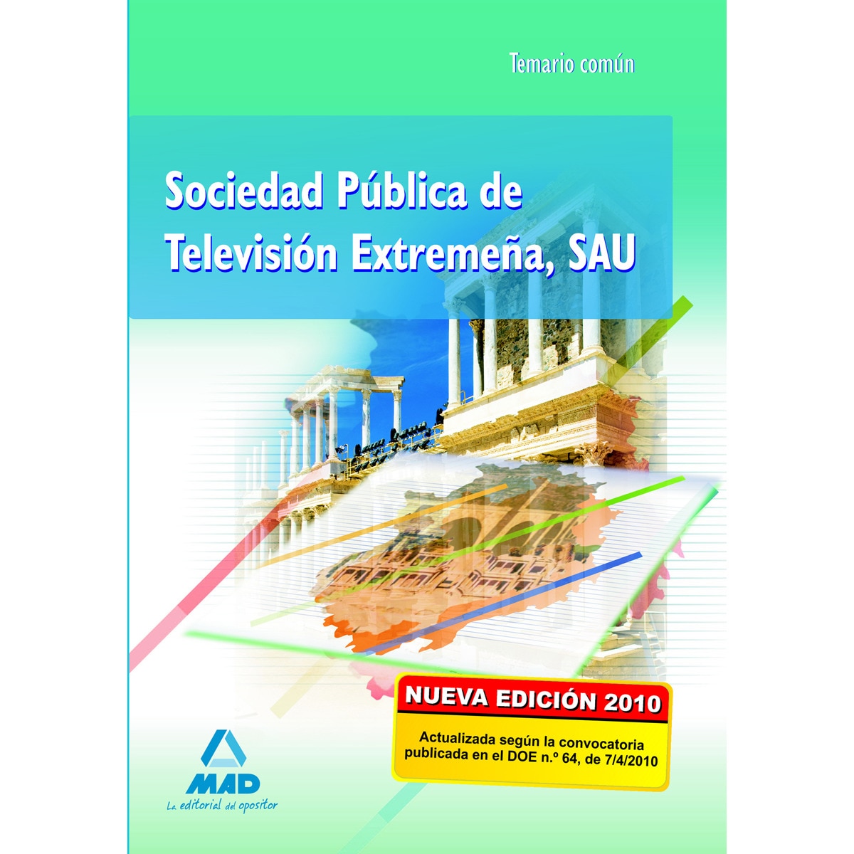 Sociedad pública de televisión extremeña, sau. Temario parte común