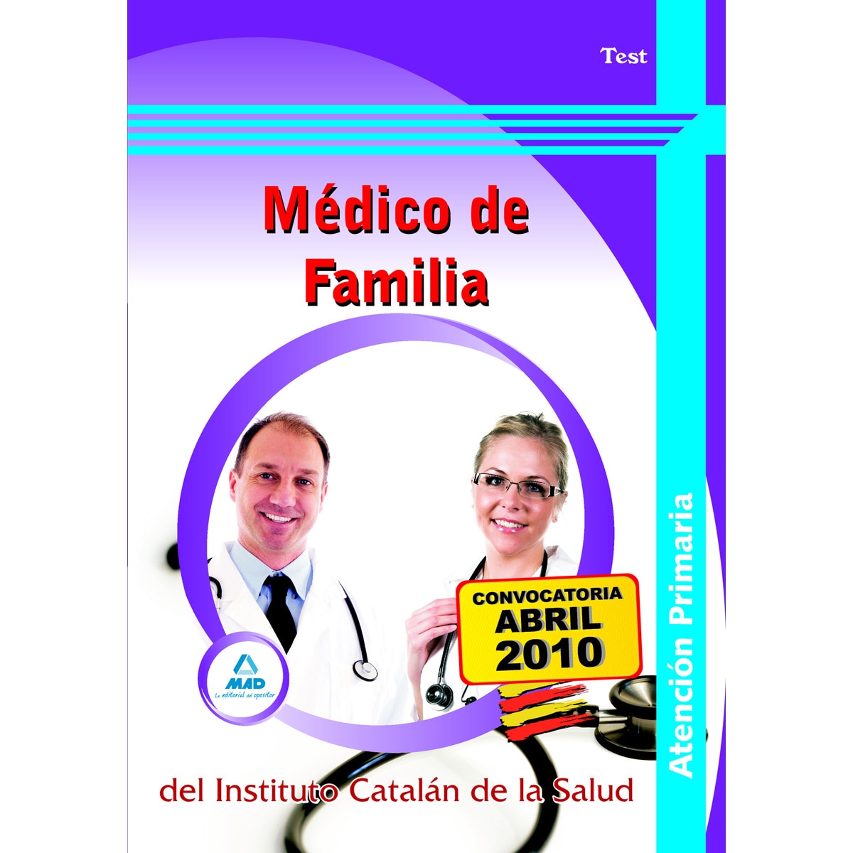 Médico de familia de atención primaria del instituto catalán de la salud. Test