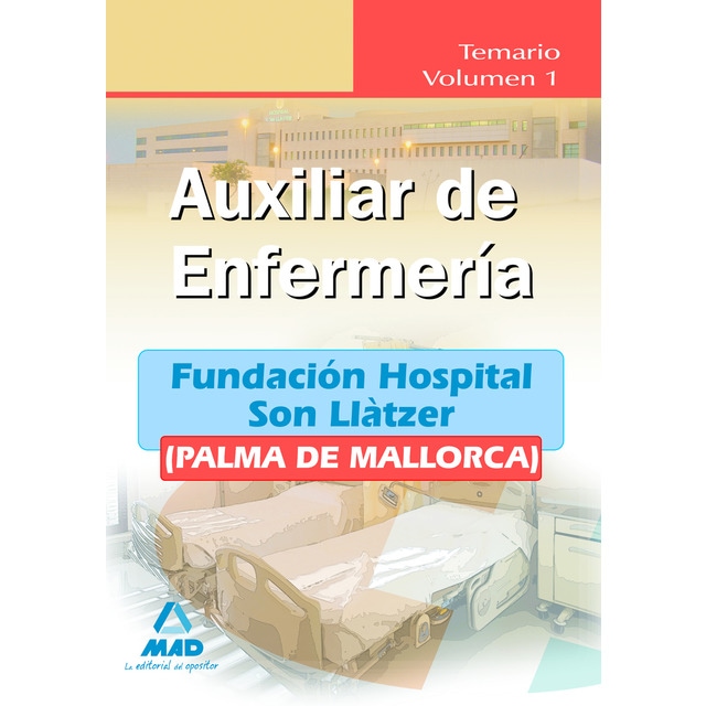 Auxiliares de enfermería de la fundación hospital son llàtzer (palma de mallorca). Test (Tapa blanda)