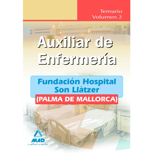 Auxiliares de enfermería de la fundación hospital son llàtzer (palma de mallorca). Test (Tapa blanda)