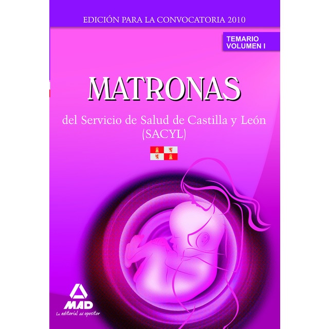 Matronas del servicio de salud de castilla y león (sacyl). Temario volumen ii (Tapa blanda)