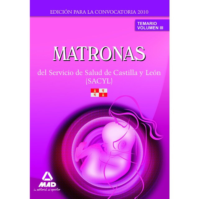 Matronas del servicio de salud de castilla y león (sacyl). Temario volumen ii (Tapa blanda)