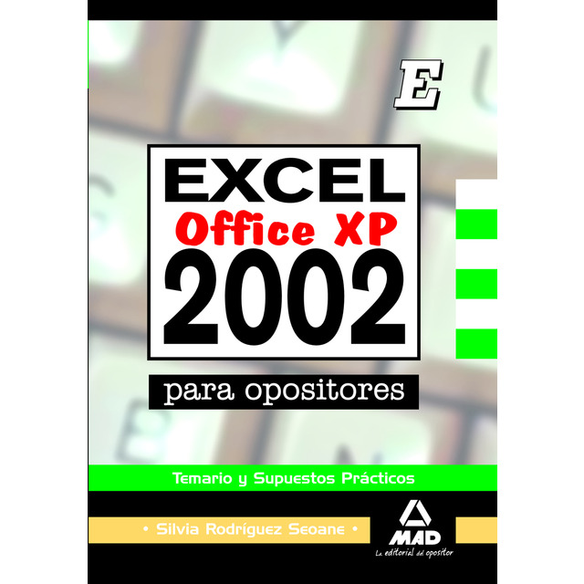 Excel 2002 para opositores. Temario y supuestos prácticos..pdf