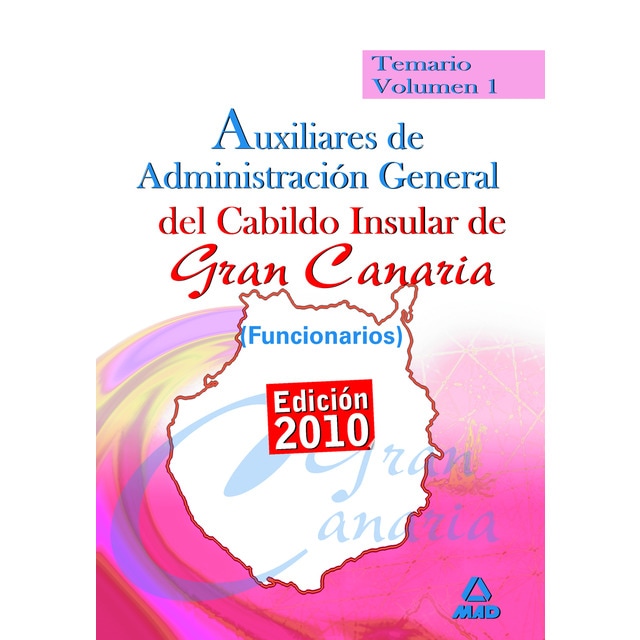 Auxiliares de administración general del cabildo insular de gran canaria (funcionarios) (Tapa blanda)