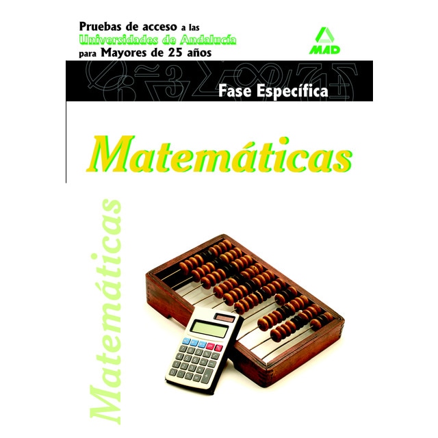 Matemáticas. Pruebas de acceso a la universidad para mayores de 25 años..pdf