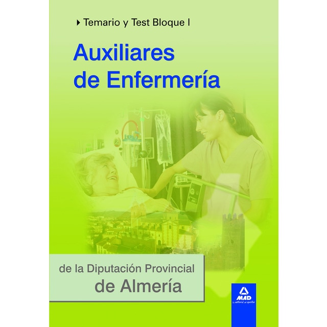 Auxiliares de enfermería de la diputación provincial de almería. Test bloques ii y iii y supuestos prácticos (Tapa blanda)