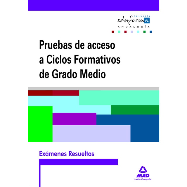 Exámenes resueltos de pruebas de acceso a ciclos formativos de grado medio. Andalucía.pdf