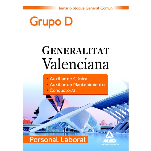 Personal laboral de la generalitat valenciana. (grupo d). Test del bloque general común (Tapa blanda)