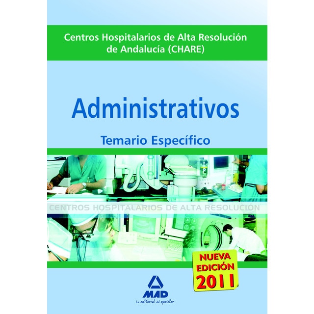 Administrativos de los centros hospitalarios de alta resolución de andalucía . Temario parte específica