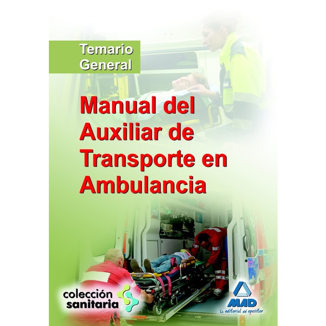 Manual del auxiliar de transporte en ambulancia. (Tapa blanda)